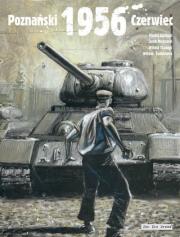 1956 Poznański Czerwiec. Autor: Opracowanie zbiorowe. Dadada.pl Okładka książki 1956 Poznański Czerwiec