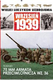 75 MM Armata Przeciwlotnicza wz. 36. Wydawca: Edipresse Polska. Dadada.pl Opakowanie 75 MM Armata Przeciwlotnicza wz. 36