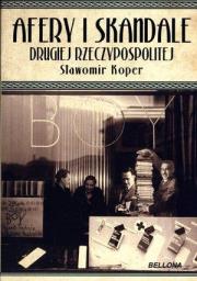 Okładka książki Afery i skandale Drugiej Rzeczypospolitej
