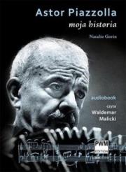 Okładka książki Astor Piazzolla. Moja historia - audiobook PWM - Audiobook