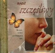 Bądź szczęśliwy. Autor: praca zbiorowa. Dadada.pl Okładka książki Bądź szczęśliwy