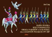 Barwa Wojska Rzeczypospolitej Obojga Narodów.... Autor: Czop Jan. Dadada.pl Okładka książki Barwa Wojska Rzeczypospolitej Obojga Narodów...