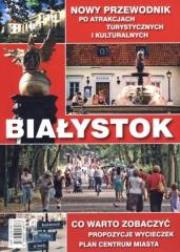 Okładka książki Białystok. Nowy przewodnik po atrakcjach turyst.