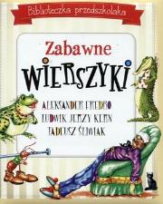 Biblioteczka przedszkolaka Zabawne wierszyki. Autor: Ignacy Krasicki  Aleksander Fredro Maria Konopnicka, Kern Ludwik Jerzy, Tadeusz Ślipko SJ. Dadada.pl Okładka książki Biblioteczka przedszkolaka Zabawne wierszyki