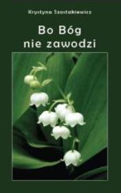 Okładka książki Bo Bóg nie zawodzi