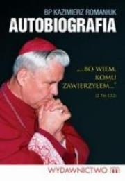 Okładka książki Bp Kazimierz Romaniuk. Autobiografia