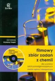 Chemia LO filmowy zbiór zadań ZAMKOR. Autor: pod red. Krystyny Traple. Dadada.pl Okładka książki Chemia LO filmowy zbiór zadań ZAMKOR