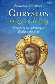 Okładka książki Chrystus leczy radością