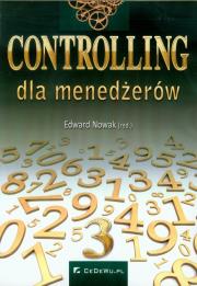 Controlling dla menedżerów. Autor: Edward Nowak (red.). Dadada.pl Okładka książki Controlling dla menedżerów