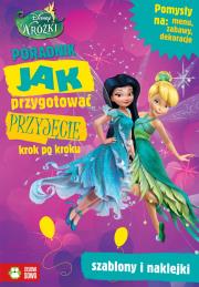 Okładka książki Disney Wróżki. Jak przygotować przyjęcie?