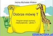 Okładka książki Dobrze mówię T.Program terapii wymowy