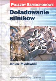 Doładowanie silników. Autor: Mysłowski Janusz. Dadada.pl Okładka książki Doładowanie silników