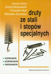 Okładka książki Druty ze stali i stopów specjalnych