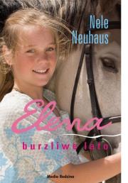 Elena. Burzliwe lato. Autor: Nele Neuhaus. Dadada.pl Okładka książki Elena. Burzliwe lato