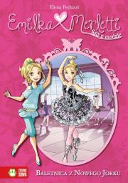 Emilka Merletti - Baletnica z Nowego Yorku. Autor: Peduzzi Elena. Dadada.pl Okładka książki Emilka Merletti - Baletnica z Nowego Yorku