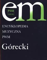 Okładka książki Encyklopedia muzyczna - Górecki
