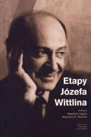 Etapy Józefa Wittlina. Autor: Wojciech Ligęza (red.), Wojciech S. Wocław (red.). Dadada.pl Okładka książki Etapy Józefa Wittlina