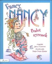 Okładka książki Fancy Nancy. Balet syrenek