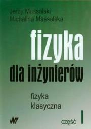 Okładka książki Fizyka dla inżynierów t.1