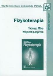 Fizykoterapia. Autor: Mika Tadeusz, Kasprzak Wojciech. Dadada.pl Okładka książki Fizykoterapia