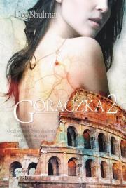 Okładka książki Gorączka 2 - Dee Shulman