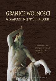Okładka książki Granice wolności w starożytnej myśli greckiej
