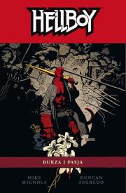 Hellboy. Burza i pasja, tom 12. Autor: Mignola Mike, Dunkan Fegredo. Dadada.pl Okładka książki Hellboy. Burza i pasja, tom 12