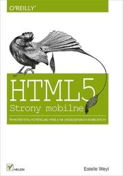 HTML5. Strony mobilne. Autor: Estelle Weyl. Dadada.pl Okładka książki HTML5. Strony mobilne
