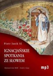 Okładka książki Ignacjańskie spotkania ze słowem mp3 - Audiobook