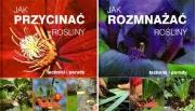 Okładka książki Jak przycinać rośliny/Jak rozmnażać rośliny Pakiet