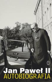 Okładka książki Jan Paweł II. Autobiografia w.2014