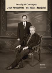 Okładka książki Jerzy Perzanowski - mój Mistrz i Przyjaciel