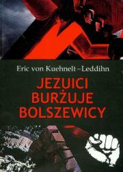 Jezuici, burżuje, bolszewicy. Autor: Kuehnelt-Leddihn Eric. Dadada.pl Okładka książki Jezuici, burżuje, bolszewicy