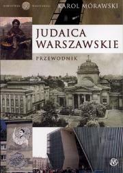 Judaica Warszawskie Przewodnik. Autor: Karol Mórawski. Dadada.pl Okładka książki Judaica Warszawskie Przewodnik