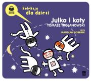 Julka i koty. Kocich historii cz.2 audiobook. Autor: Trojanowski Tomasz. Dadada.pl Okładka książki Julka i koty. Kocich historii cz.2 audiobook