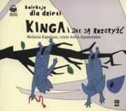 Kinga i jak ją rozgryźć audiobook. Autor: Melania Kapelusz. Dadada.pl Okładka książki Kinga i jak ją rozgryźć audiobook