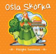 Klasyka światowa. Ośla skórka. Autor: Perrault Charles. Dadada.pl Okładka książki Klasyka światowa. Ośla skórka