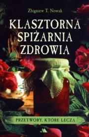 Okładka książki Klasztorna spiżarnia zdrowia