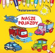 Kolorowanki z naklejkami. Nasze pojazdy. Autor: Wydawnictwo Wilga. Dadada.pl Okładka książki Kolorowanki z naklejkami. Nasze pojazdy