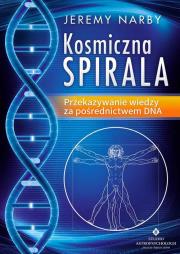 Kosmiczna spirala. Autor: Jeremy Narby. Dadada.pl Okładka książki Kosmiczna spirala