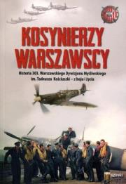 Okładka książki Kosynierzy warszawscy. Historia 303...