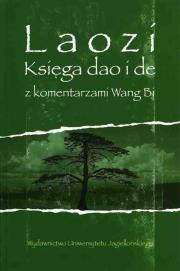 Księga dao i de z komentarzami Wang Bi. Autor: Laozi. Dadada.pl Okładka książki Księga dao i de z komentarzami Wang Bi
