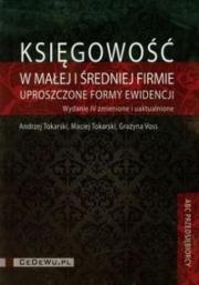 Księgowość w małej i średniej firmie. Autor: Tokarski Andrzej, Tokarski Maciej, Voss Grażyna. Dadada.pl Okładka książki Księgowość w małej i średniej firmie