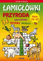 Łamigłówki Przyroda Klasa 4-6. Autor: Wrocławski Grzegorz. Dadada.pl Okładka książki Łamigłówki Przyroda Klasa 4-6