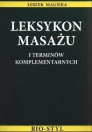 Leksykon masażu. Autor: Leszek Magiera. Dadada.pl Okładka książki Leksykon masażu