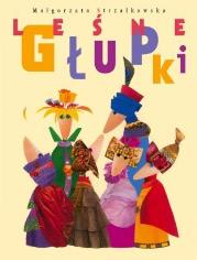 Okładka książki Leśne Głupki Wydanie kolekcjonerskie