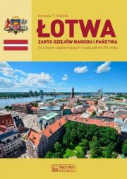 Łotwa.Zarys dziejów narodu i państwa. Autor: Kolendo Ireneusz T.. Dadada.pl Okładka książki Łotwa.Zarys dziejów narodu i państwa