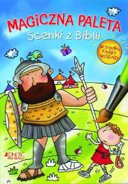 Magiczna paleta. Scenki z biblii. Autor: Juliet David. Dadada.pl Okładka książki Magiczna paleta. Scenki z biblii