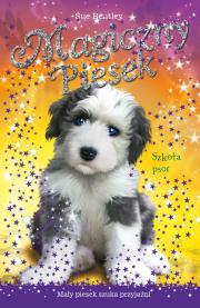 Magiczny Piesek. Szkoła psot. Autor: Bentley Sue. Dadada.pl Okładka książki Magiczny Piesek. Szkoła psot