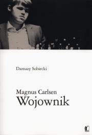 Okładka książki Magnus Carlsen. Wojownik